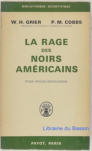 Seller image for La rage des noirs amricains Etude psycho-sociologique for sale by Librairie du Bassin