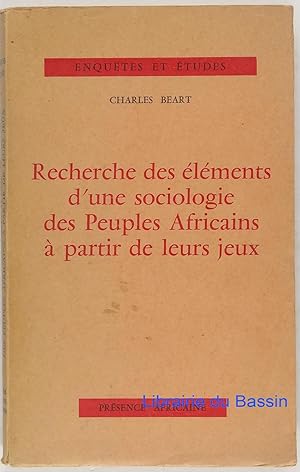 Seller image for Recherche des lments d'une sociologie des Peuples Africains  partir de leurs jeux for sale by Librairie du Bassin