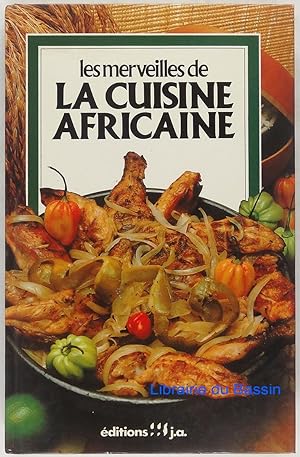 Image du vendeur pour Les merveilles de la cuisine africaine mis en vente par Librairie du Bassin