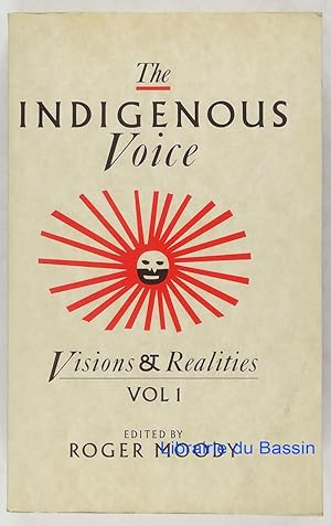 Seller image for The Indigenous Voice Visions and Realities Volume 1 for sale by Librairie du Bassin