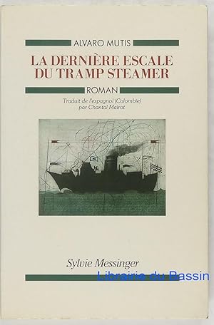 Seller image for La dernire escale du tramp steamer for sale by Librairie du Bassin