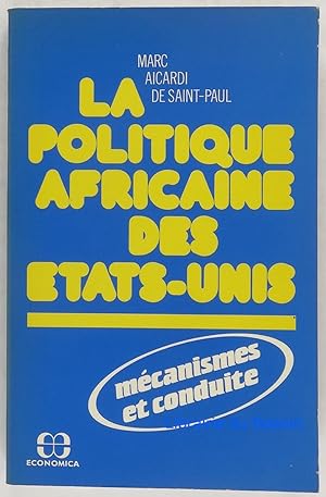 La politique africaine des Etats-Unis Mécanismes et conduite