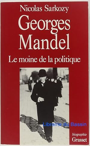 Image du vendeur pour Georges Mandel, le moine de la politique mis en vente par Librairie du Bassin