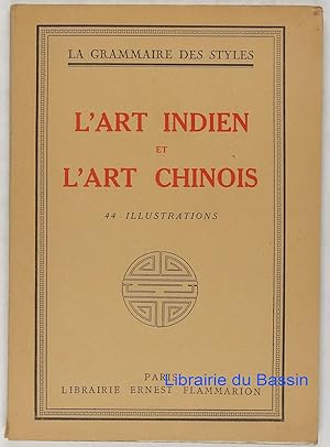 L'art indien L'art chinois L'art indo-chinois