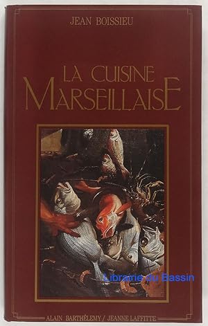 La cuisine Marseillaise