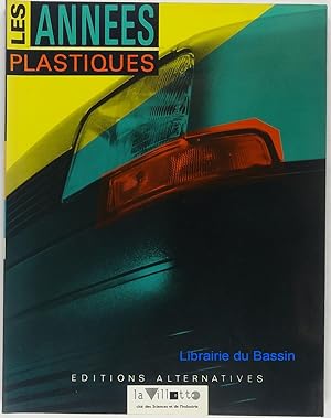 Bild des Verkufers fr Les annes plastiques zum Verkauf von Librairie du Bassin