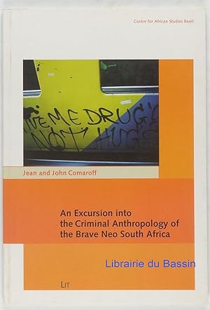 Imagen del vendedor de An Excursion into the Criminal Anthropology of the Brave Neo South Africa a la venta por Librairie du Bassin