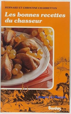 Les bonnes recettes du chasseur