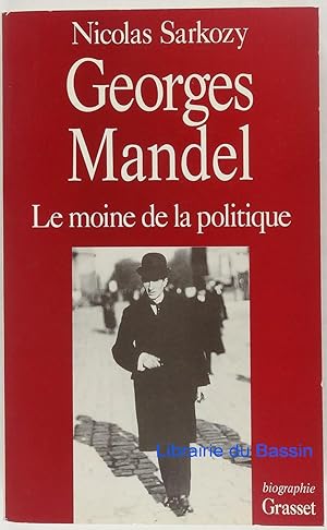 Image du vendeur pour Georges Mandel, le moine de la politique mis en vente par Librairie du Bassin