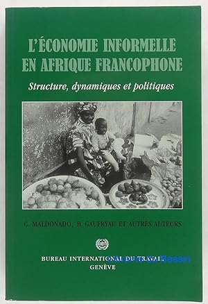 L'économie informelle en Afrique francophone Structure, dynamiques et politiques