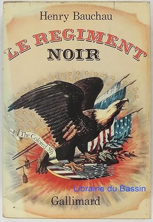 Imagen del vendedor de Le rgiment noir a la venta por Librairie du Bassin