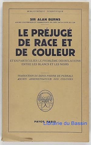 Le préjugé de race et de couleur et en particulier le problème des relations entre les blancs et ...