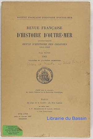 Revue française d'histoire d'Outre-Mer Tome XLVIII 1961