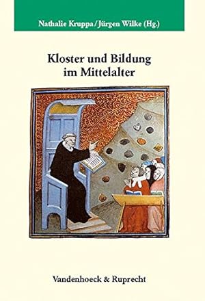 Bild des Verkufers fr Kloster und Bildung im Mittelalter (Studien zur Germania Sacra, Band 218) zum Verkauf von Antiquariat Maiwald