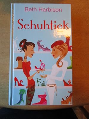 Schuhtick. Roman