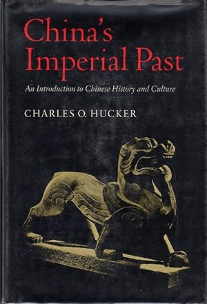 Immagine del venditore per China's Imperial Past: An Introduction to Chinese History and Culture venduto da Clausen Books, RMABA