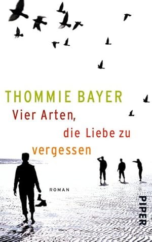 Bild des Verkufers fr Vier Arten, die Liebe zu vergessen: Roman zum Verkauf von AHA-BUCH