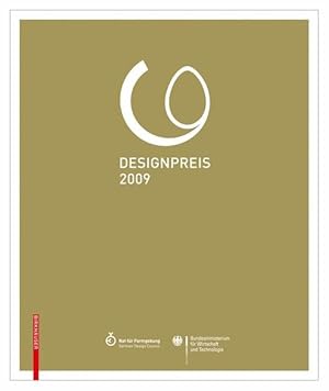 Designpreis der Bundesrepublik Deutschland 2009 / Design Award of the Federal Republic of Germany...