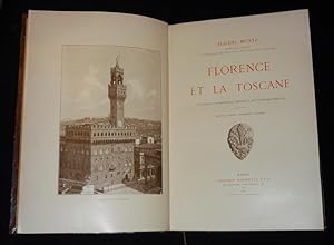 Bild des Verkufers fr Florence et la Toscane : Paysages et monuments, moeurs et souvenirs historiques zum Verkauf von Abraxas-libris