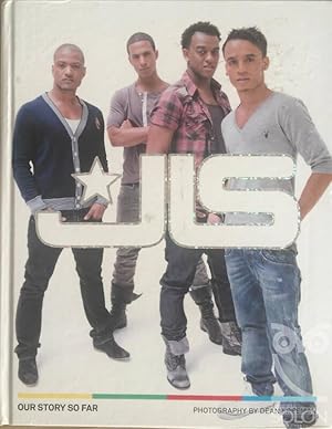 JLS: Our story so far