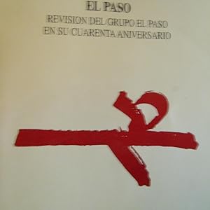 Seller image for El Paso Revision del Grupo El Paso en su cuarenta aniversario for sale by Antonio Pennasilico