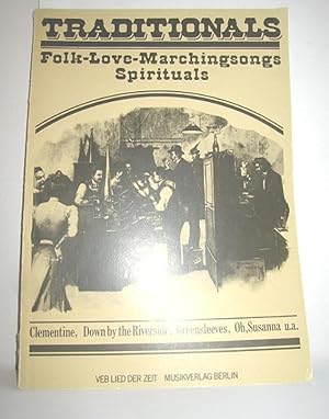 Seller image for Traditionals (Folk - Love - Marchingsongs - Spirituals) for sale by Antiquariat Zinnober