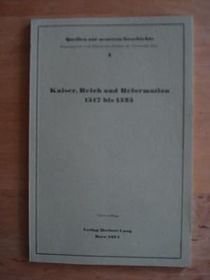 Kaiser, Reich und Reformation 1517 bis 1525