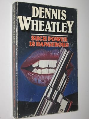 Seller image for Such Power Is Dangerous for sale by Manyhills Books