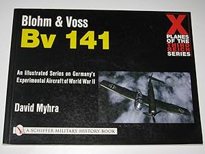 Seller image for Blohm & Voss Bv 141 - X Planes of the Third Reich Series for sale by Manyhills Books