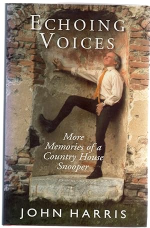 Echoing Voices : More Memories of a Country House Snooper (SIGNED COPY)