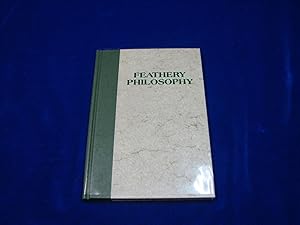 Seller image for Feathery Philosophy for sale by Rodney"s Books