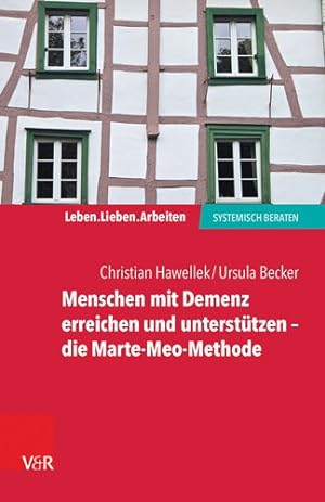 Seller image for Menschen Mit Demenz Erreichen Und Unterstutzen : Die Marte-meo-methode -Language: german for sale by GreatBookPrices