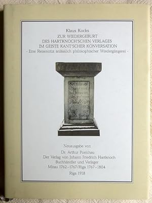 Zur Wiedergeburt des Hartknoch'schen Verlages im Geiste Kant'scher Konversation