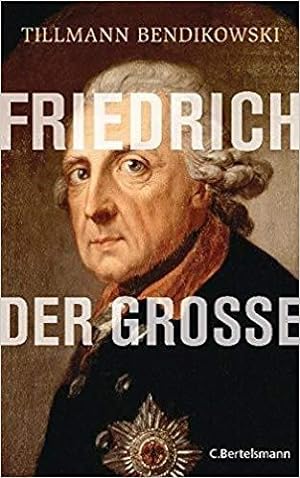 Bild des Verkäufers für Friedrich der Große. Originalausgabe. zum Verkauf von Antiquariat Lengelsen