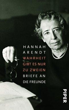 Imagen del vendedor de Wahrheit gibt es nur zu zweien. Briefe an die Freunde. Hrsg. von Ingeborg Nordmann. EA. a la venta por Antiquariat Lengelsen