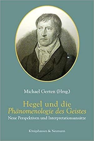 Seller image for Hegel und die "Phnomenologie des Geistes". Neue Perspektiven und Interpretationsanstze. Originalausg. (Mit Beitr. von W. Flach, H. F. Fulda, R. Aschenberg, M. Gerten, Ch. Iber, K. W. Zeidler, R. Hiltscher, F. Schick, R. Wiehl, Ch. Glimpel u. G. Prauss). for sale by Antiquariat Lengelsen