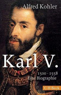 Bild des Verkufers fr Karl V. 1500-1558. Eine Biographie [1999]. zum Verkauf von Antiquariat Lengelsen