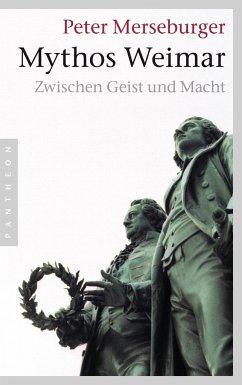 Bild des Verkufers fr Mythos Weimar. Zwischen Geist und Macht [1998]. zum Verkauf von Antiquariat Lengelsen