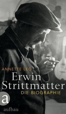 Image du vendeur pour Erwin Strittmatter. Die Biographie. Originalausgabe. mis en vente par Antiquariat Lengelsen