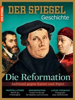 Seller image for DER SPIEGEL Geschichte. Nr. 6/2015: Die Reformation - Aufstand gegen Kaiser und Papst - Martin Luther: Rebell aus Frmmigkeit - Emanzipation: Frauen im Kampf fr Glauben u. Gewissen - Lucas Cranach: Propaganda eines Malerfrsten. for sale by Antiquariat Lengelsen