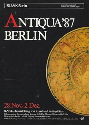 Bild des Verkufers fr Antiqua `87 Berlin. 16.Verkaufausstellung von Kunst und Antiquitten. 28. November - 2. Dezember 1987. zum Verkauf von Ant. Abrechnungs- und Forstservice ISHGW