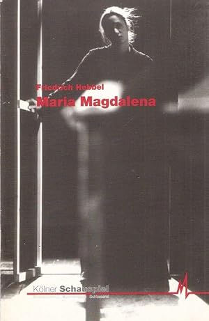 Maria Magdalena. Kölner Schauspiel. Spielzeit 92 / 93.(Programmbücher des Kölner Schauspiels, hrs...