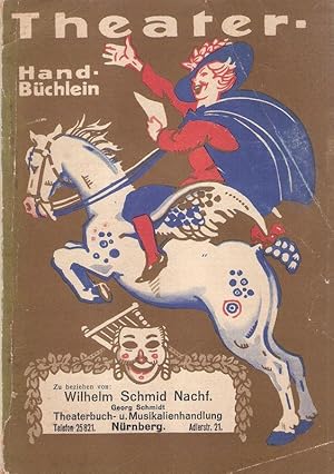 Theater-Handbüchlein. 23. Ausgabe, Saison 1927 / 28. Verzeichnis erfolgreicher Theater-Aufführung...