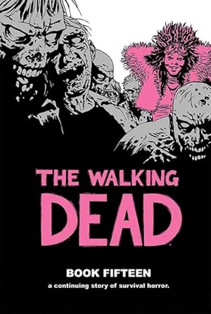 Bild des Verkufers fr Walking Dead 15 zum Verkauf von GreatBookPrices