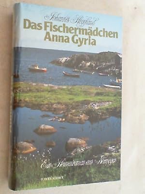 Bild des Verkufers fr Das Fischermdchen Anna Gyria : ein Heimatroman aus Norwegen. zum Verkauf von Versandantiquariat Christian Back