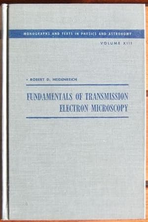 Seller image for Fundamentals of Transmission Electron Microscopy. Interscience Monographs and Texts in Physics and Astronomy. Edited by R. E. Marshak; volume XIII. for sale by Antiquariat Blschke