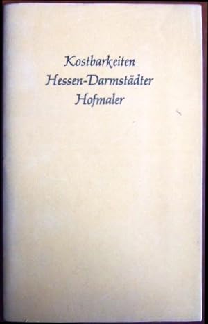 Immagine del venditore per Kostbarkeiten Hessen-Darmstdter Hofmaler. venduto da Antiquariat Blschke