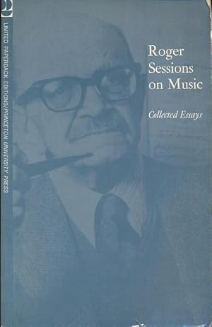 Seller image for Roger Sessions on Music: Collected Essays (Princeton Legacy Library) for sale by CorgiPack