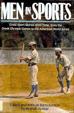 Men in Sports: Great Sport Stories of All Time