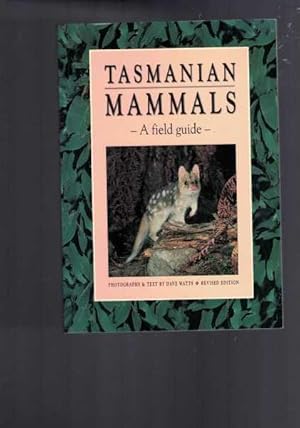 Tasmanian Mammals - A Field Guide